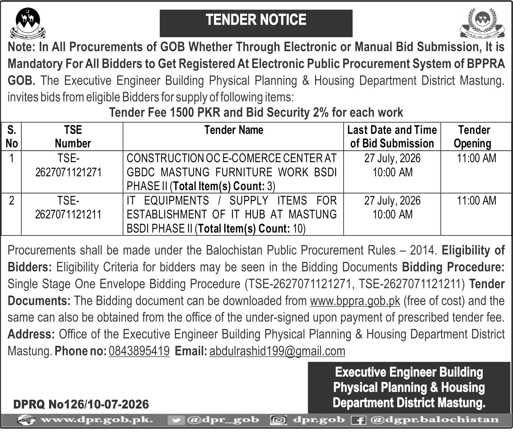 Executive Engineer BuildingPhysical Planning & Housing
Department District Mastung.